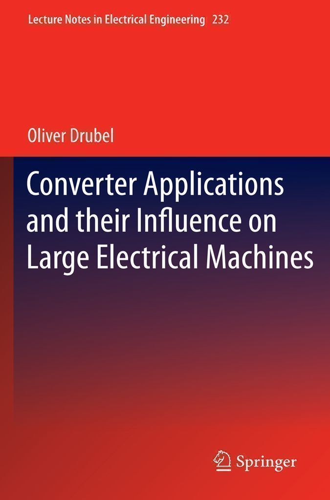 Cover image for Converter Applications and their Influence on Large Electrical Machines
