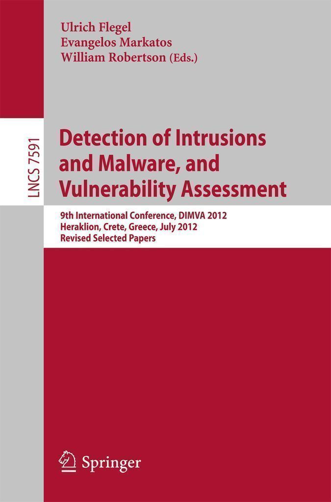 Cover image for Detection of Intrusions and Malware, and Vulnerability Assessment
