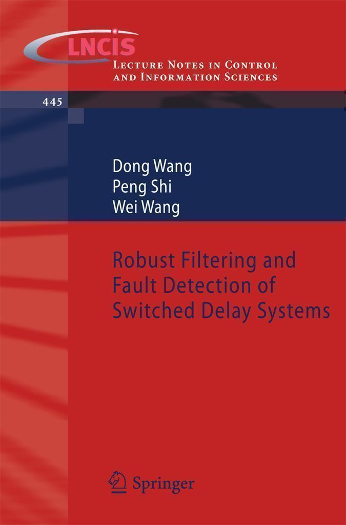 Cover image for Robust Filtering and Fault Detection of Switched Delay Systems