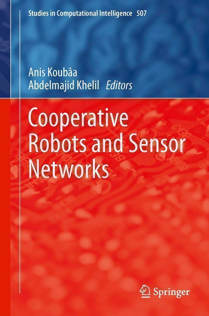 Cover image for Cooperative Robots and Sensor Networks