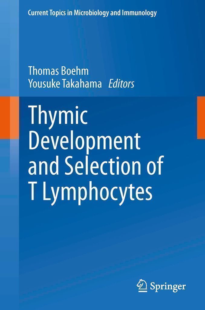 Cover image for Thymic Development and Selection of T Lymphocytes
