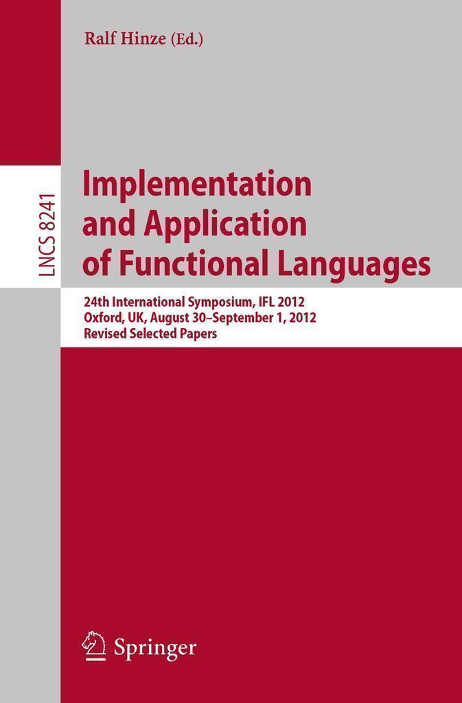 Cover image for Implementation and Application of Functional Languages