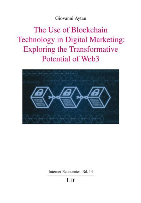 Cover image for The Use of Blockchain Technology in Digital Marketing: Exploring the Transformative Potential of Web3