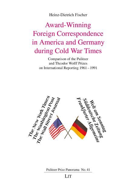 Cover image for Award-Winning Foreign Correspondence in America and Germany during Cold War Times