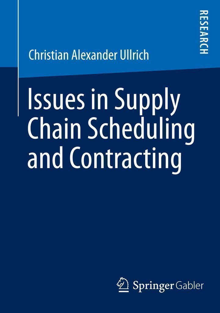 Cover image for Issues in Supply Chain Scheduling and Contracting