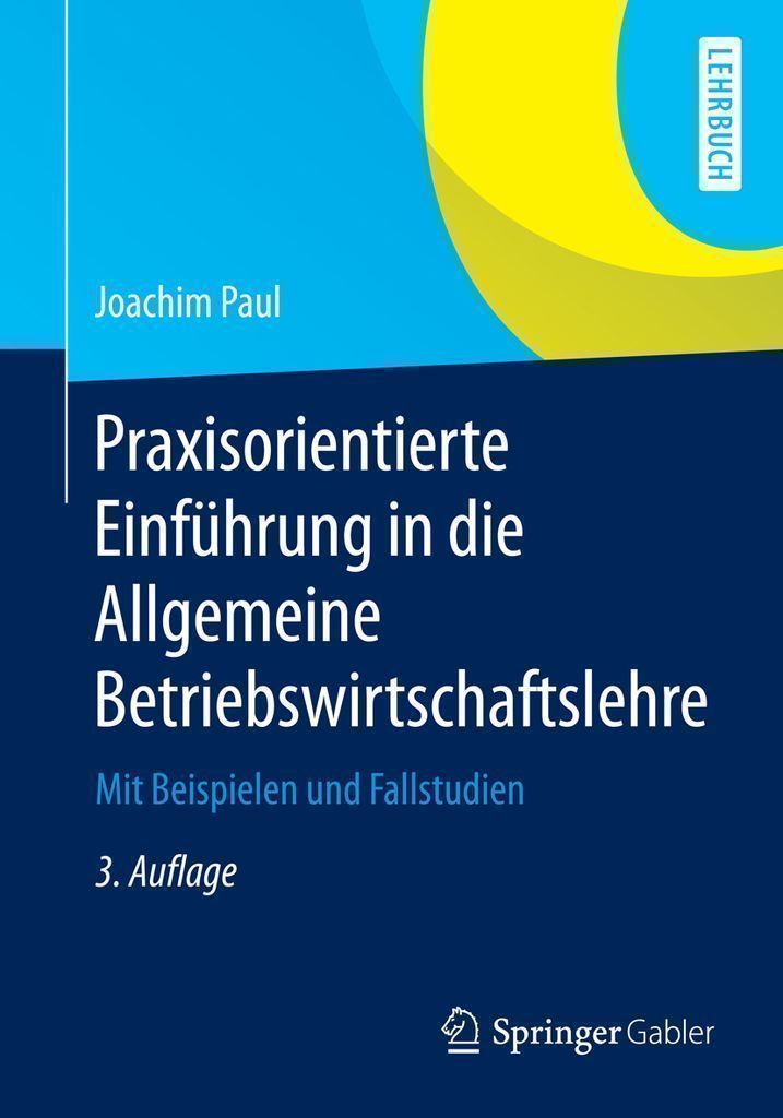 Cover image for Praxisorientierte Einfuhrung in die Allgemeine Betriebswirtschaftslehre