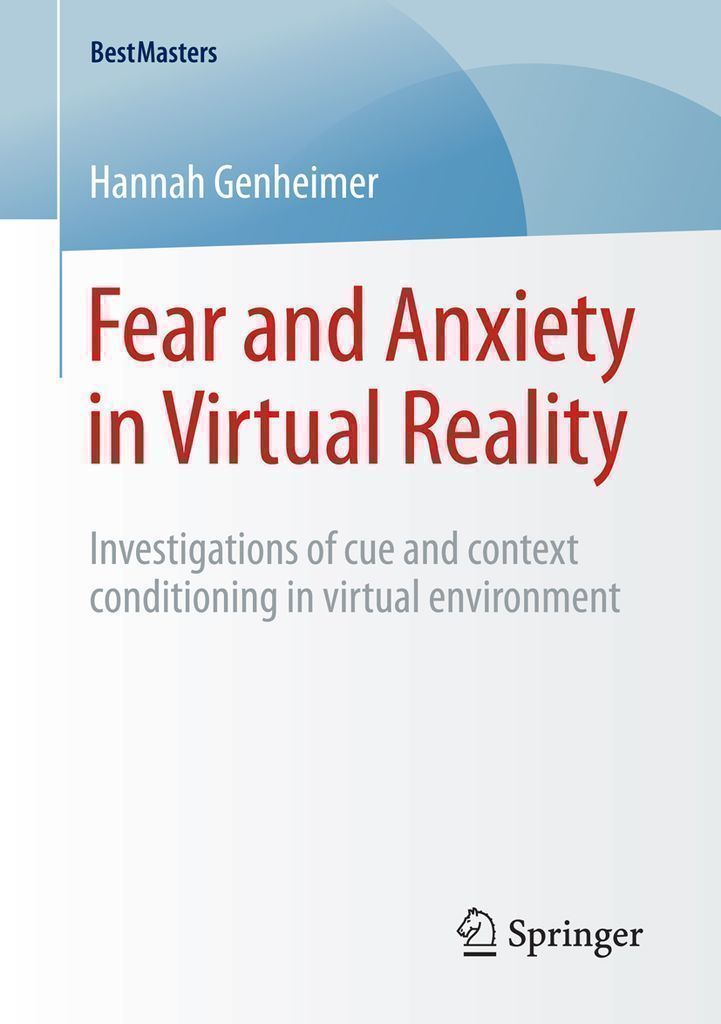Cover image for Fear and Anxiety in Virtual Reality
