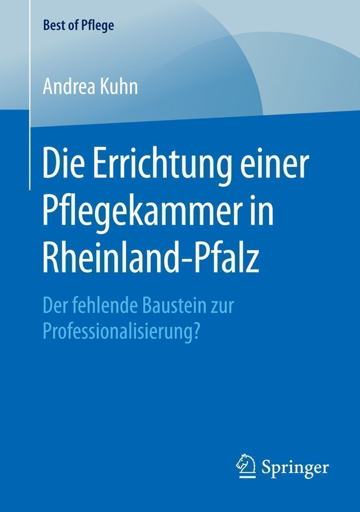 Cover image for Die Errichtung einer Pflegekammer in Rheinland-Pfalz