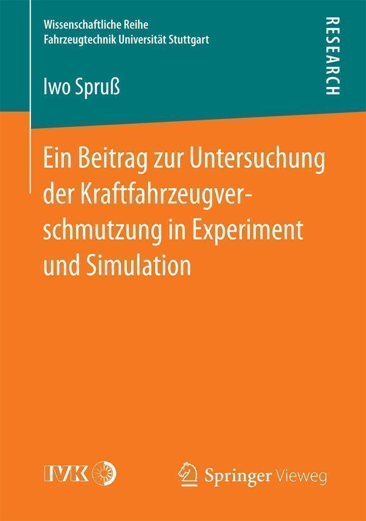 Cover image for Ein Beitrag zur Untersuchung der Kraftfahrzeugverschmutzung in Experiment und Simulation