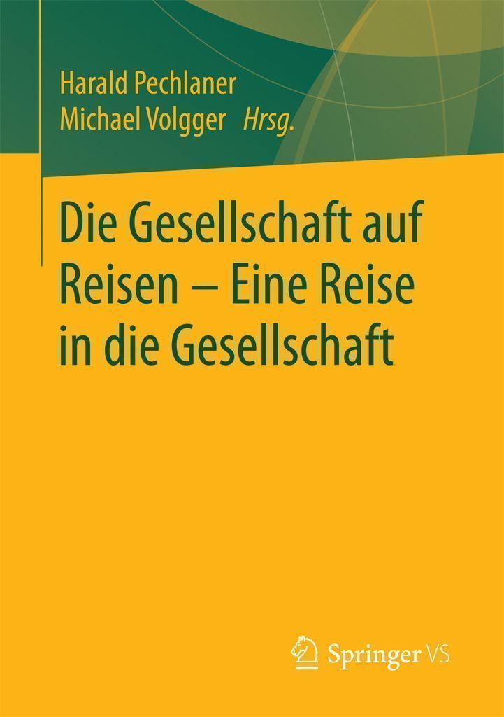 Cover image for Die Gesellschaft auf Reisen  Eine Reise in die Gesellschaft