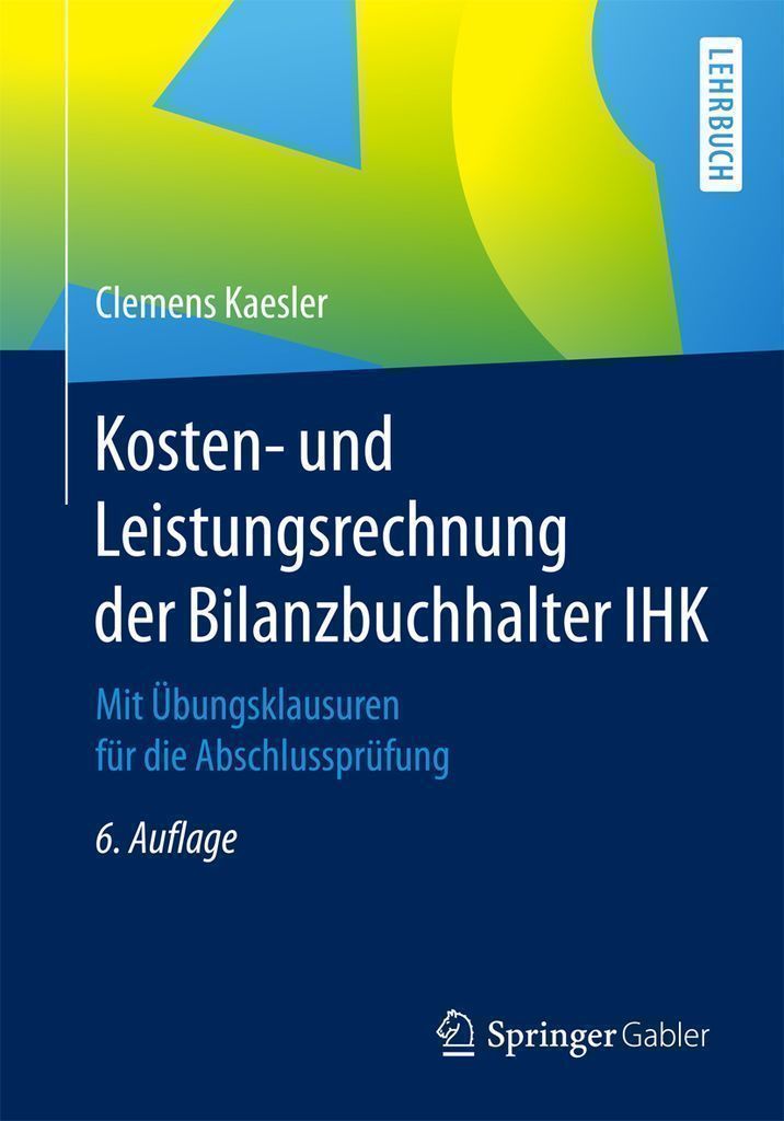 Cover image for Kosten- und Leistungsrechnung der Bilanzbuchhalter IHK
