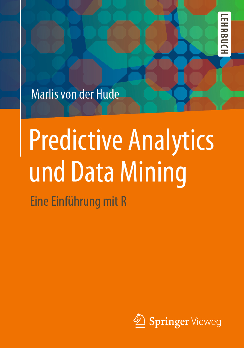 Cover image for Predictive Analytics und Data Mining
