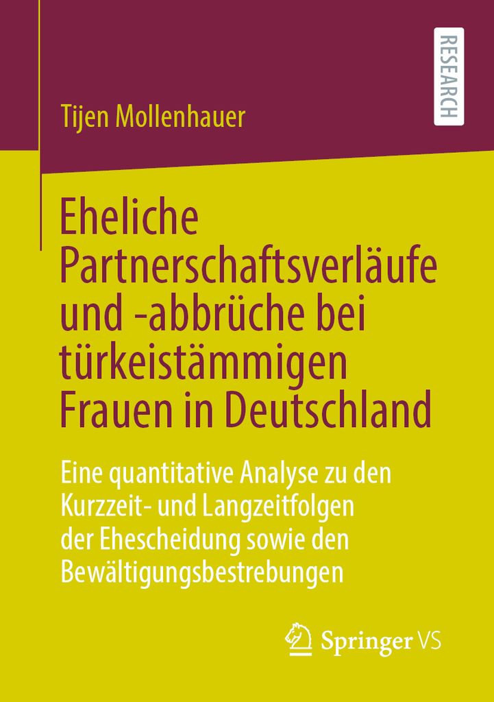 Cover image for Eheliche Partnerschaftsverlaufe und -abbruche bei turkeistammigen Frauen in Deutschland