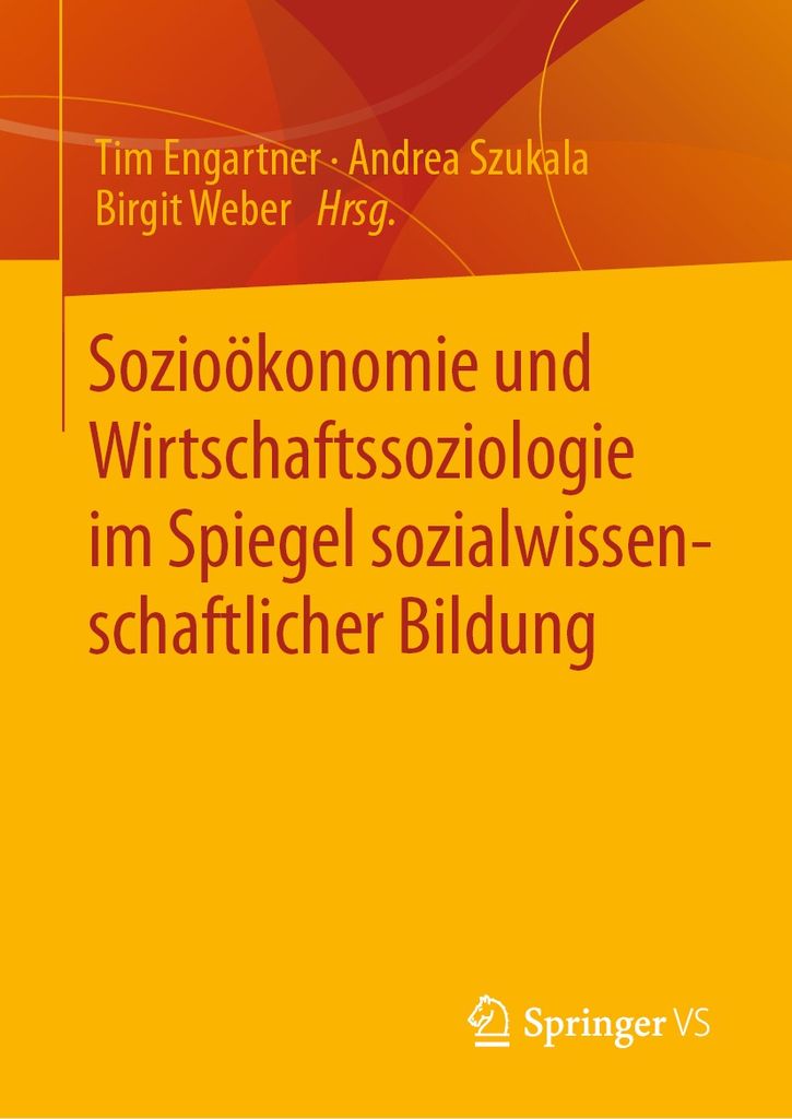 Cover image for Soziookonomie und Wirtschaftssoziologie im Spiegel sozialwissenschaftlicher Bildung