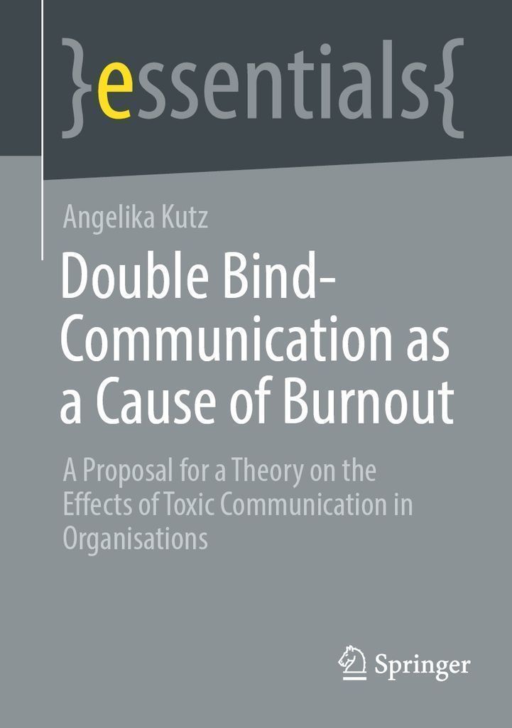 Cover image for Double Bind-Communication as a Cause of Burnout