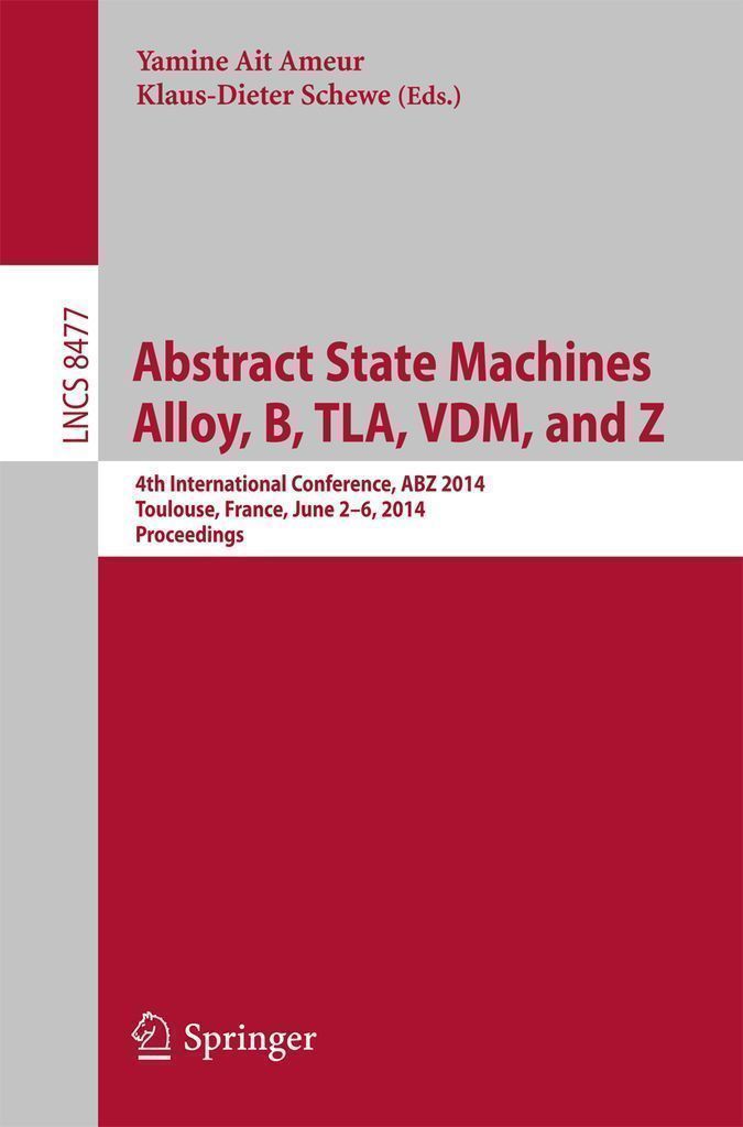 Cover image for Abstract State Machines, Alloy, B, TLA, VDM, and Z