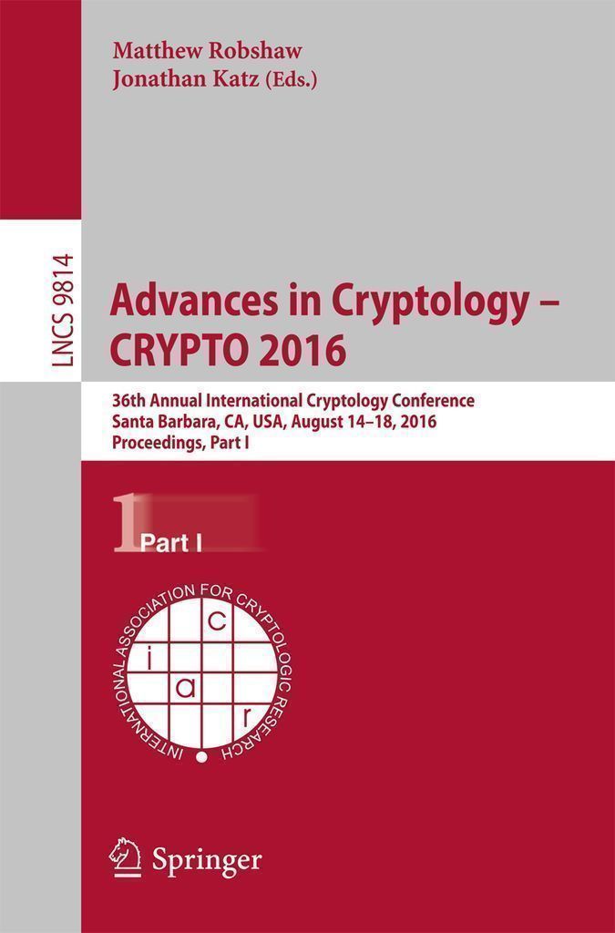 Cover image for Advances in Cryptology  CRYPTO 2016