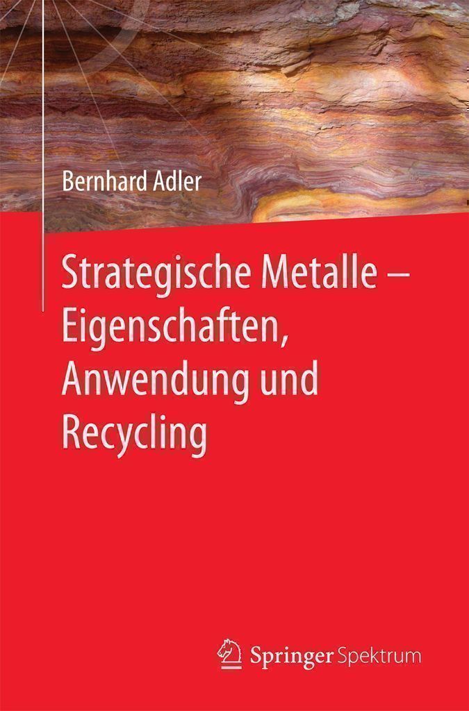ISBN 9783662530368 product image for Strategische Metalle - Eigenschaften, Anwendung und Recycling | upcitemdb.com