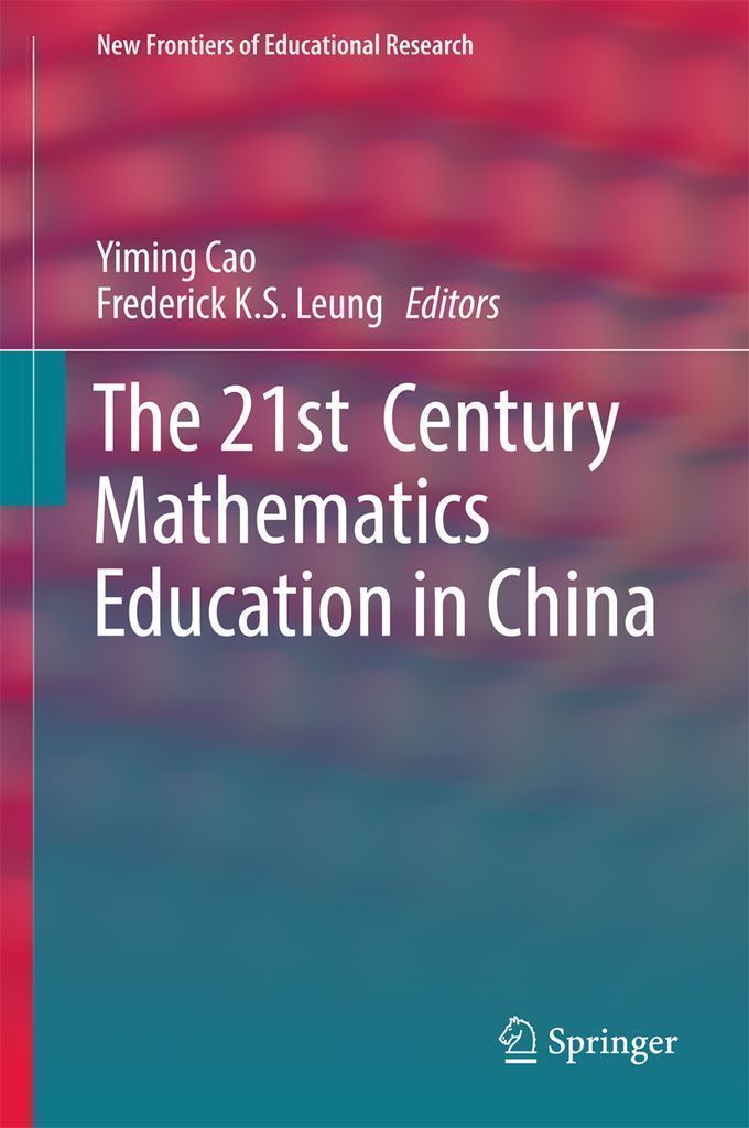 Cover image for The 21st  Century Mathematics Education in China