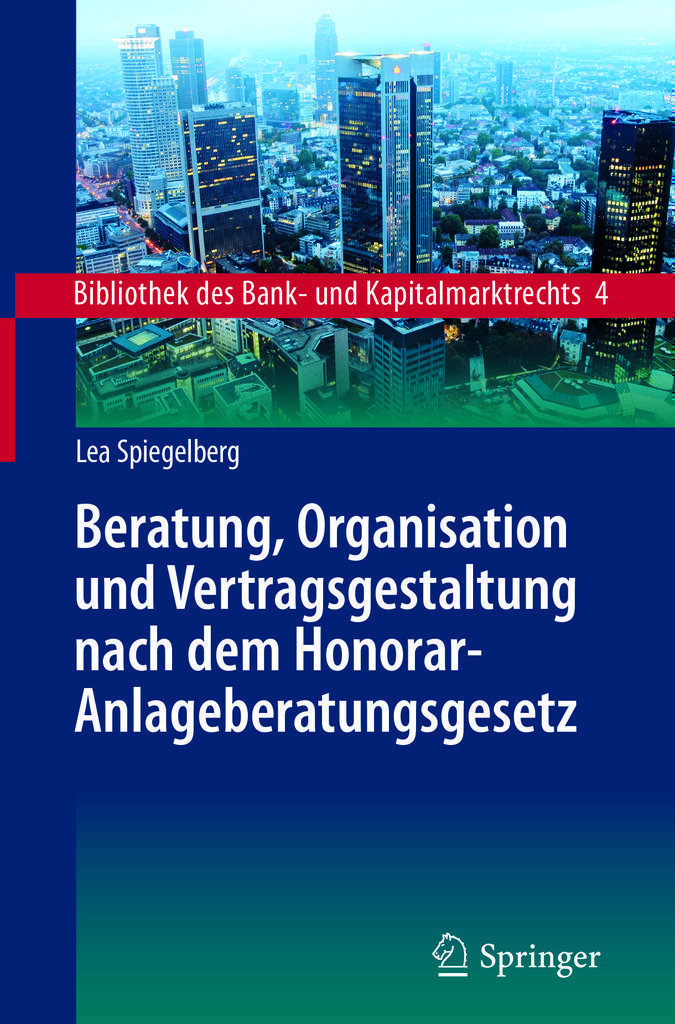 Cover image for Beratung, Organisation und Vertragsgestaltung nach dem Honorar-Anlageberatungsgesetz