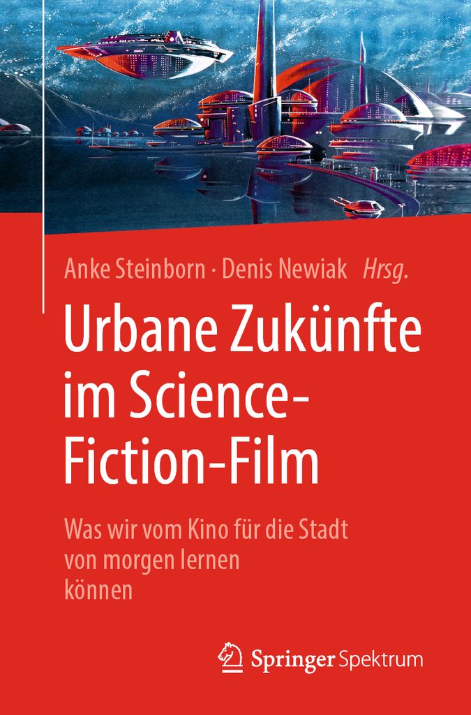 Cover image for Urbane Zukunfte im Science-Fiction-Film