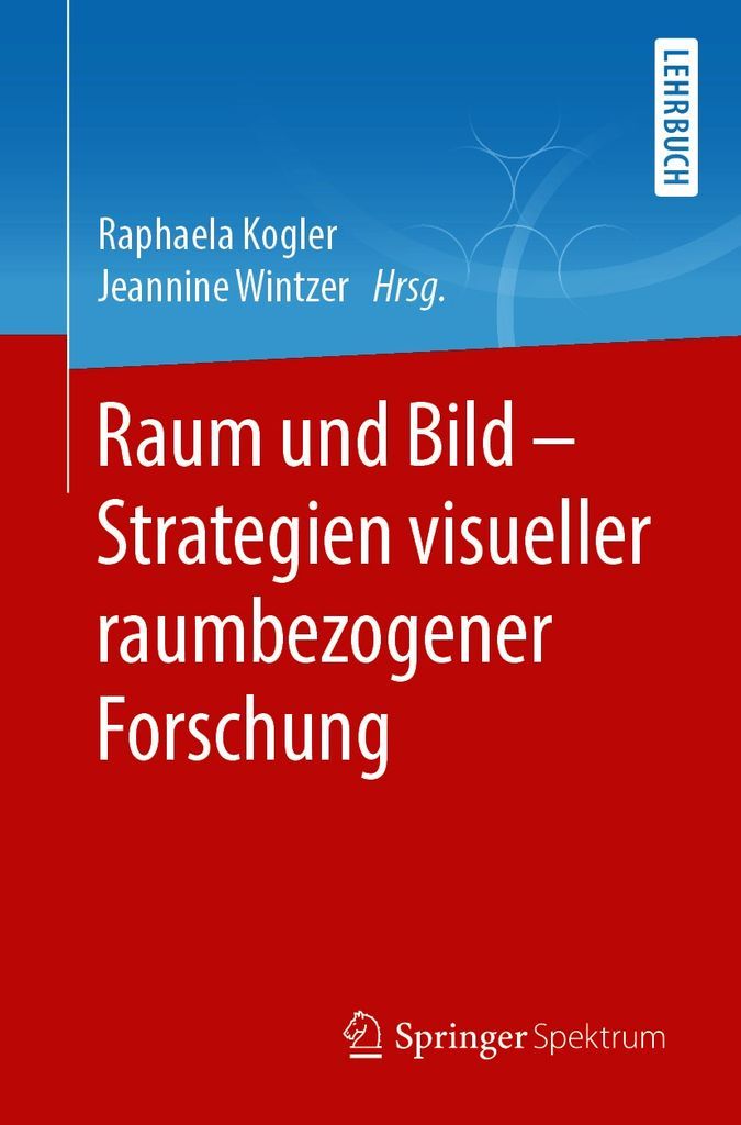 Cover image for Raum und Bild - Strategien visueller raumbezogener Forschung