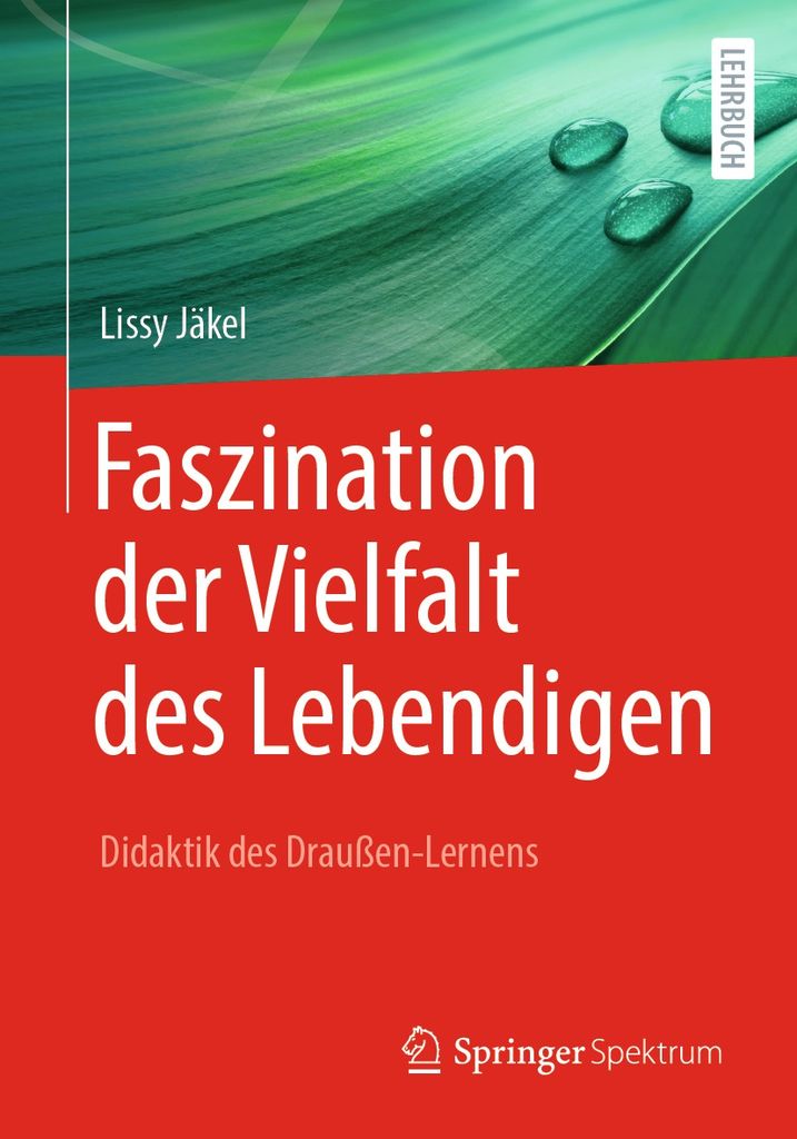 Cover image for Faszination der Vielfalt des Lebendigen - Didaktik des Drauen-Lernens