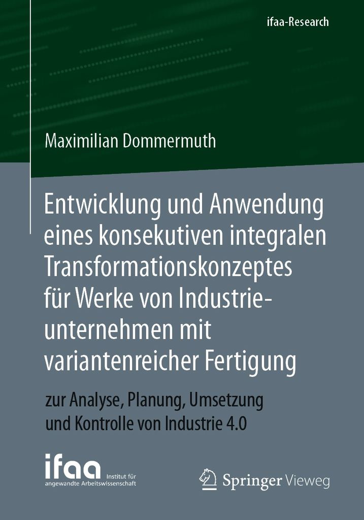 Cover image for Entwicklung und Anwendung eines konsekutiven integralen Transformationskonzeptes fur Werke von Industrieunternehmen mit variantenreicher Fertigung