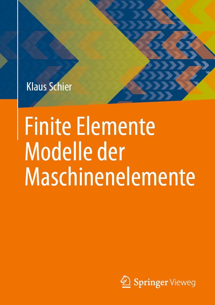 Cover image for Finite Elemente Modelle der Maschinenelemente