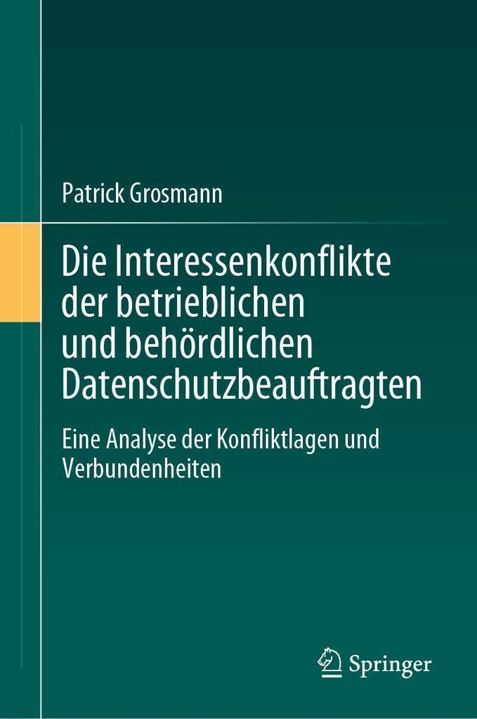 Cover image for Die Interessenkonflikte der betrieblichen und behordlichen Datenschutzbeauftragten