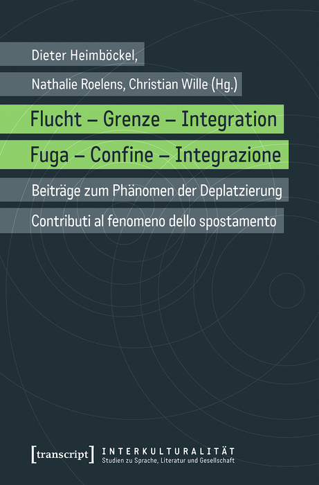 Cover image for Flucht - Grenze - Integration / Fuga - Confine - Integrazione