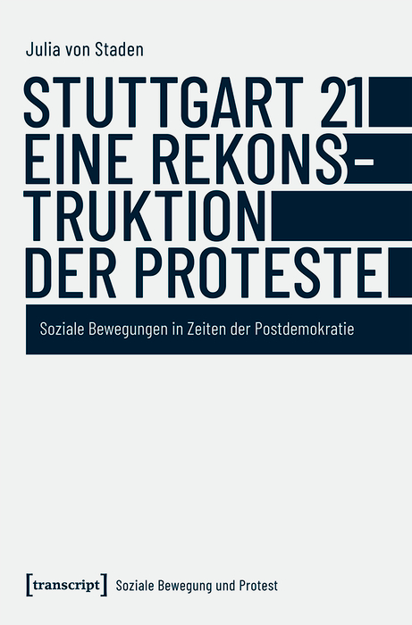 Cover image for Stuttgart 21 - eine Rekonstruktion der Proteste