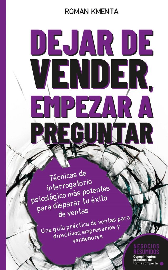 Cover image for Dejar de Vender, Empezar a Preguntar