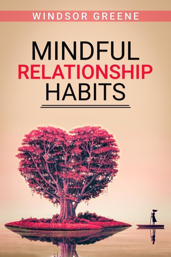 Cover image for Mindful Relationship Habits