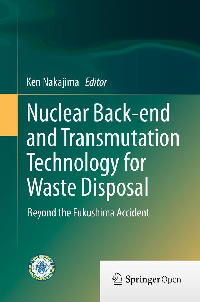 Cover image for Nuclear Back-end and Transmutation Technology for Waste Disposal