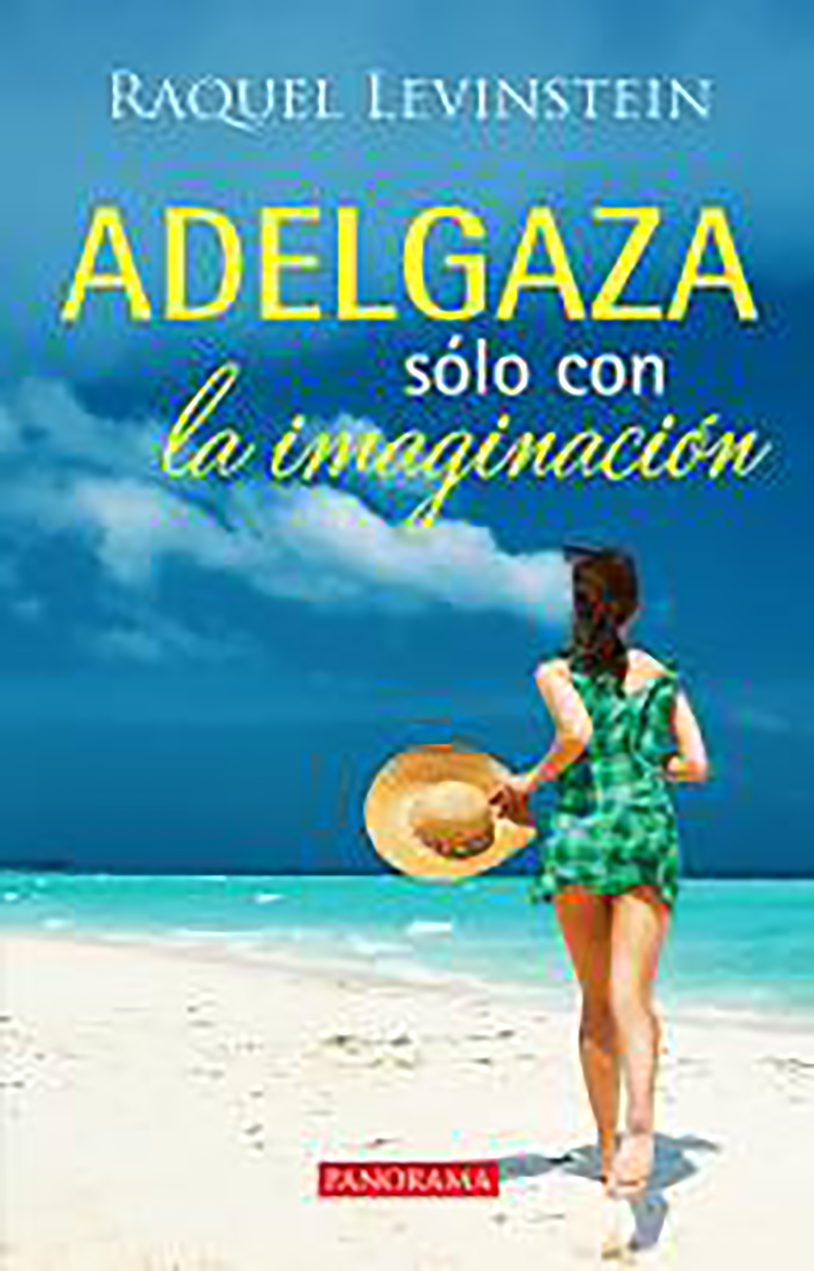 Cover image for Adelgaza solo con la imaginacion