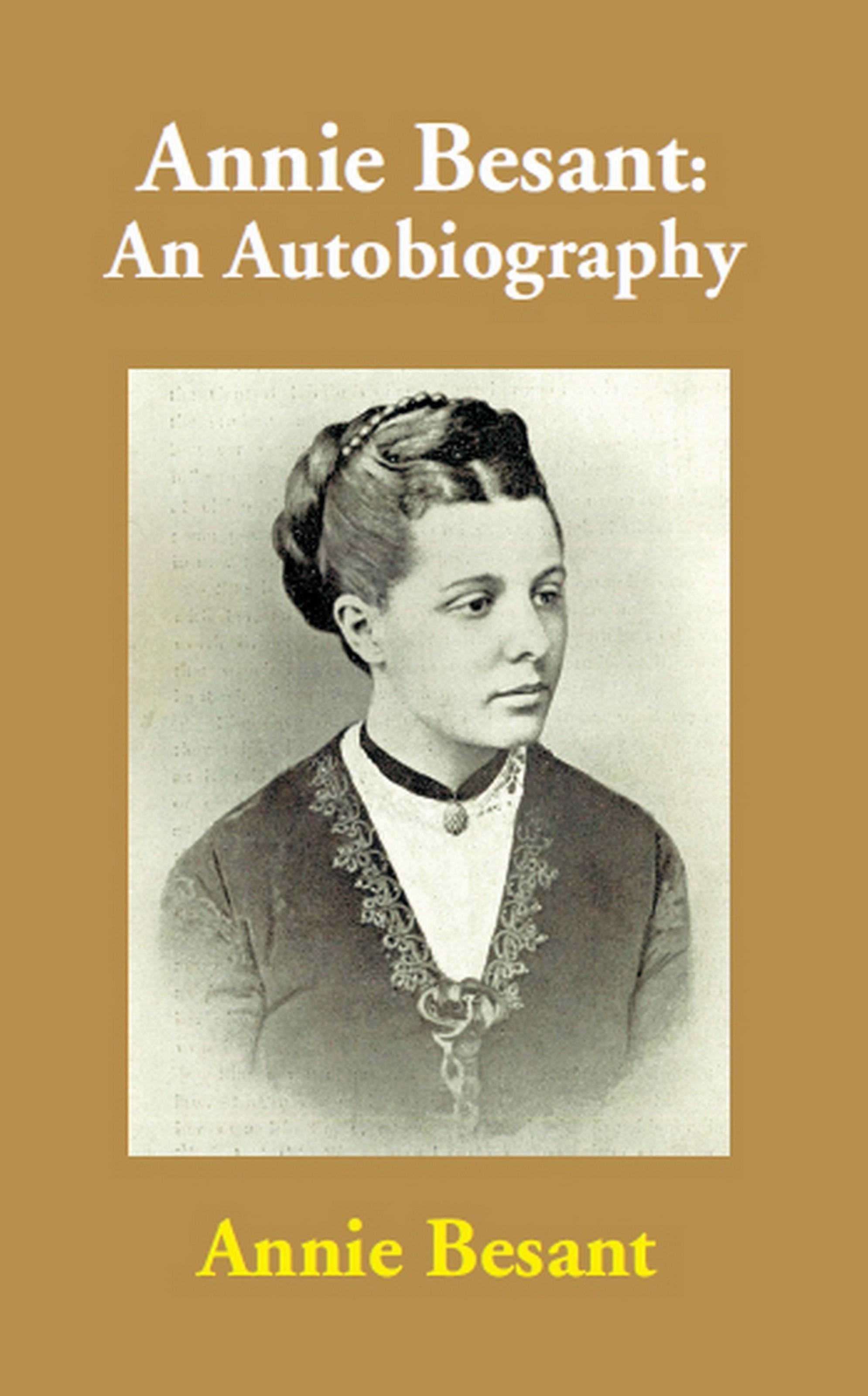 Cover image for Annie Besant: An Autobiography