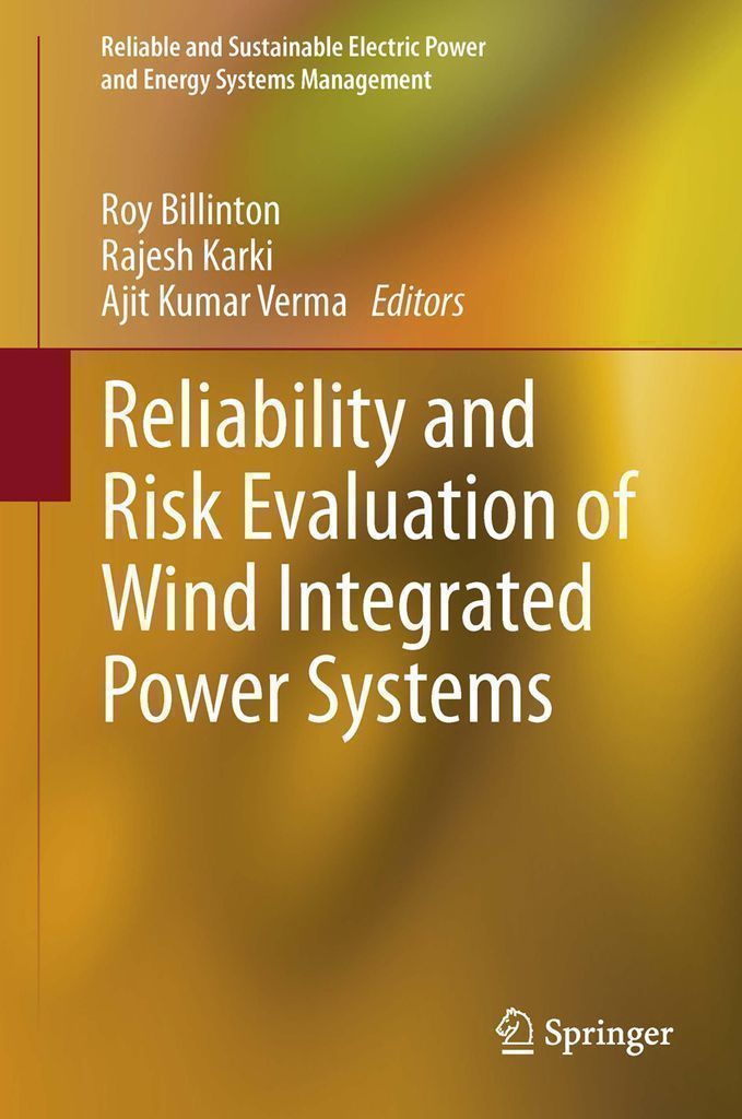Cover image for Reliability and Risk Evaluation of Wind Integrated Power Systems