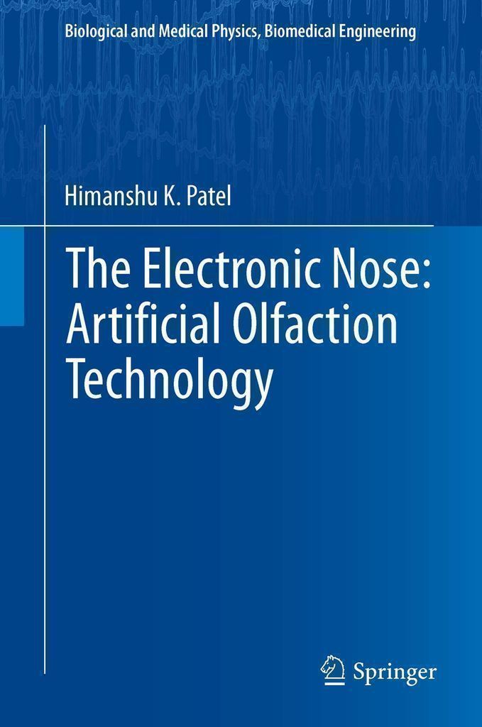 Cover image for The Electronic Nose: Artificial Olfaction Technology