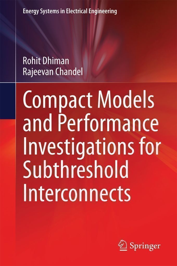 Cover image for Compact Models and Performance Investigations for Subthreshold Interconnects