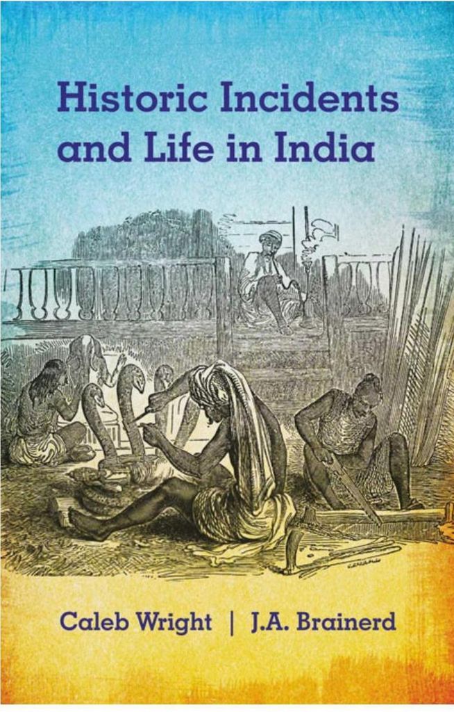 Cover image for Historic Incidents and Life in India