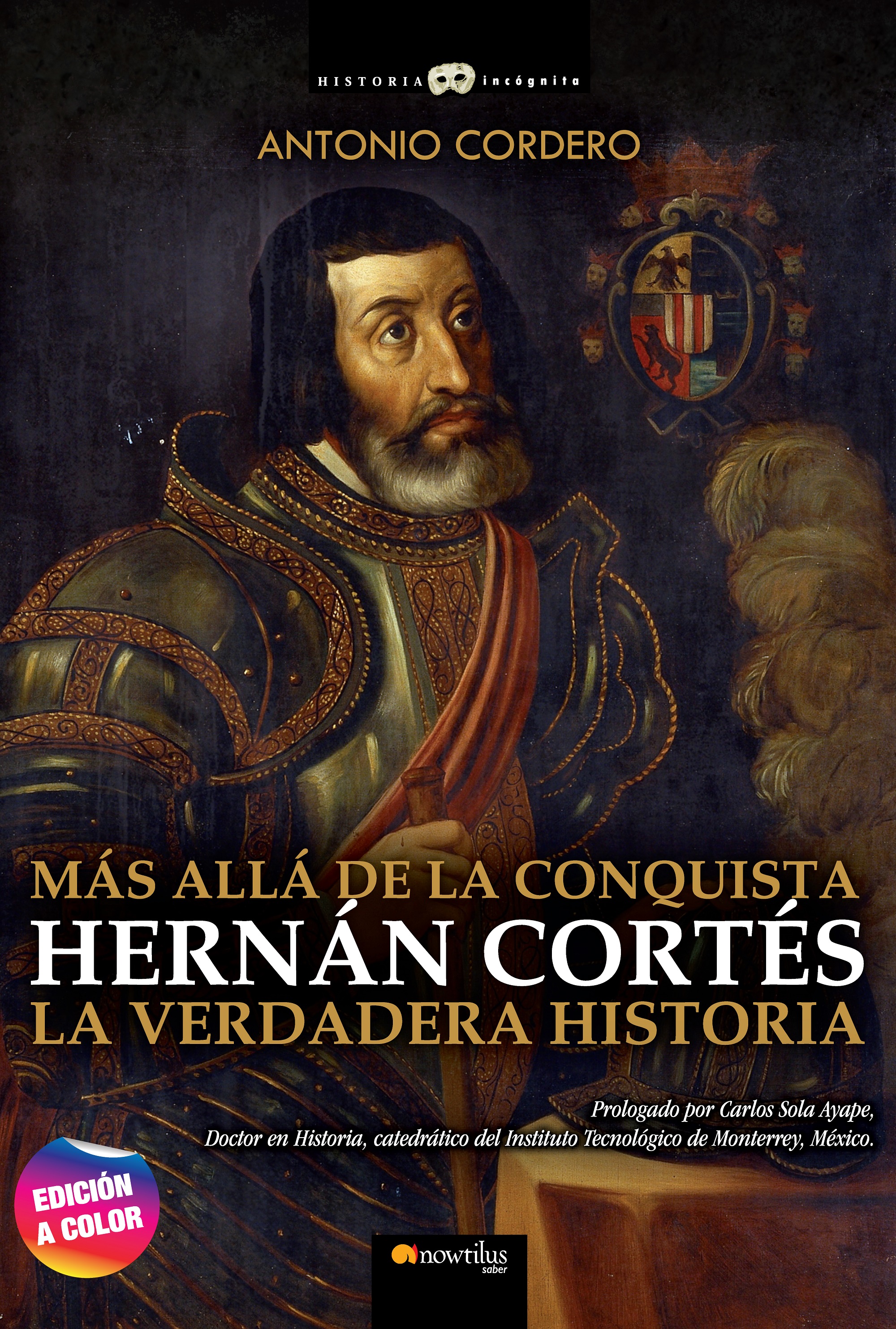 Cover image for Hernan Cortes. La verdadera historia