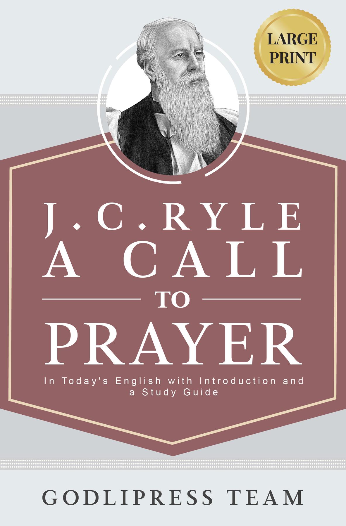 Cover image for J. C. Ryle A Call to Prayer