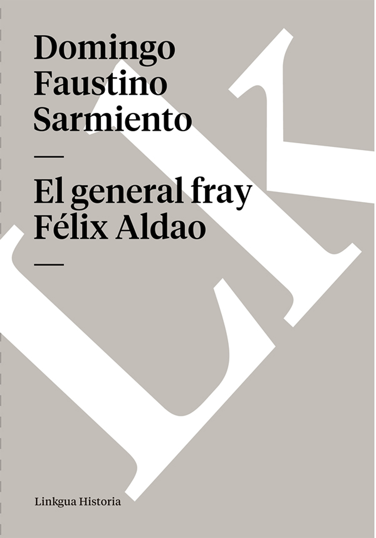 Cover image for El general fray Felix Aldao