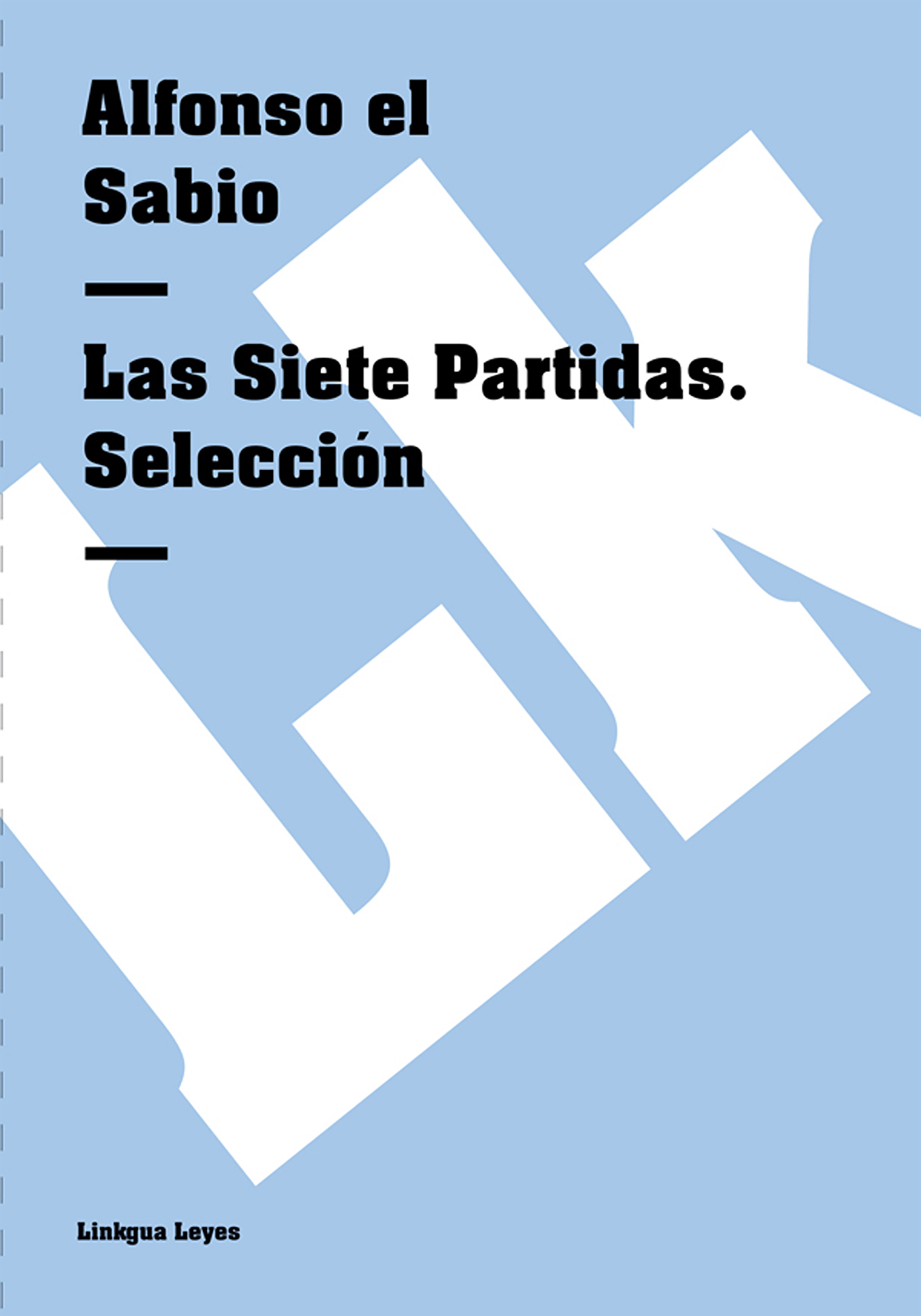 Cover image for Las Siete Partidas. Seleccion