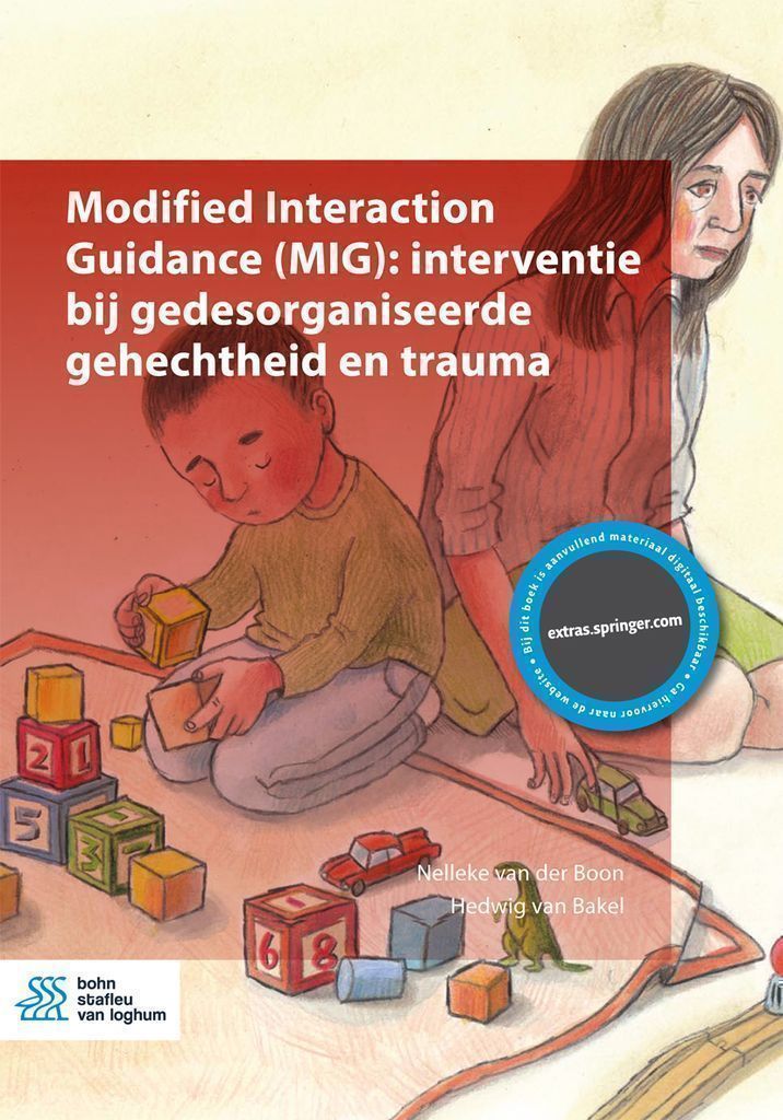 Cover image for Modified Interaction Guidance (MIG): interventie bij gedesorganiseerde gehechtheid en trauma