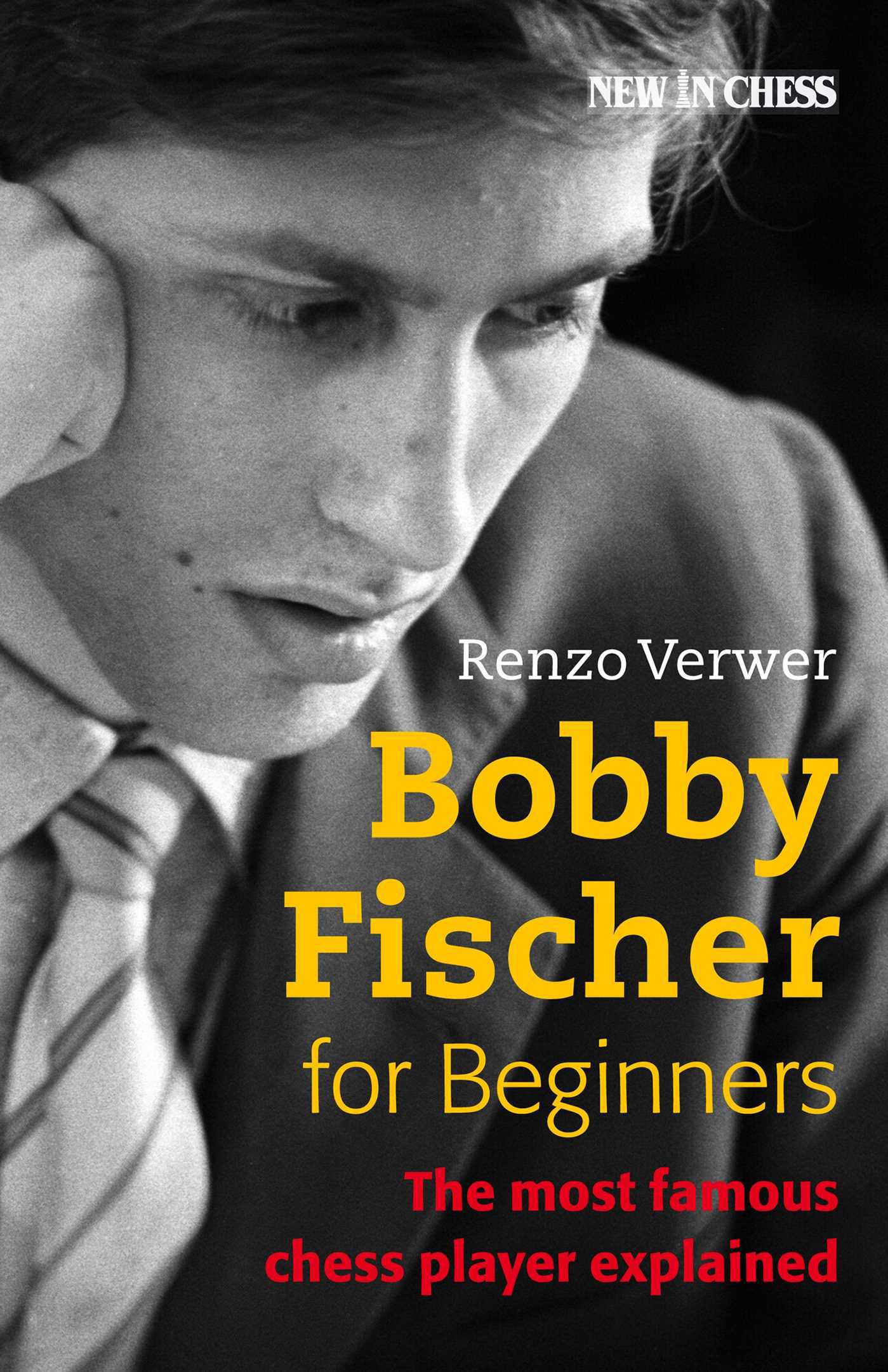 Cover image for Bobby Fischer for Beginners