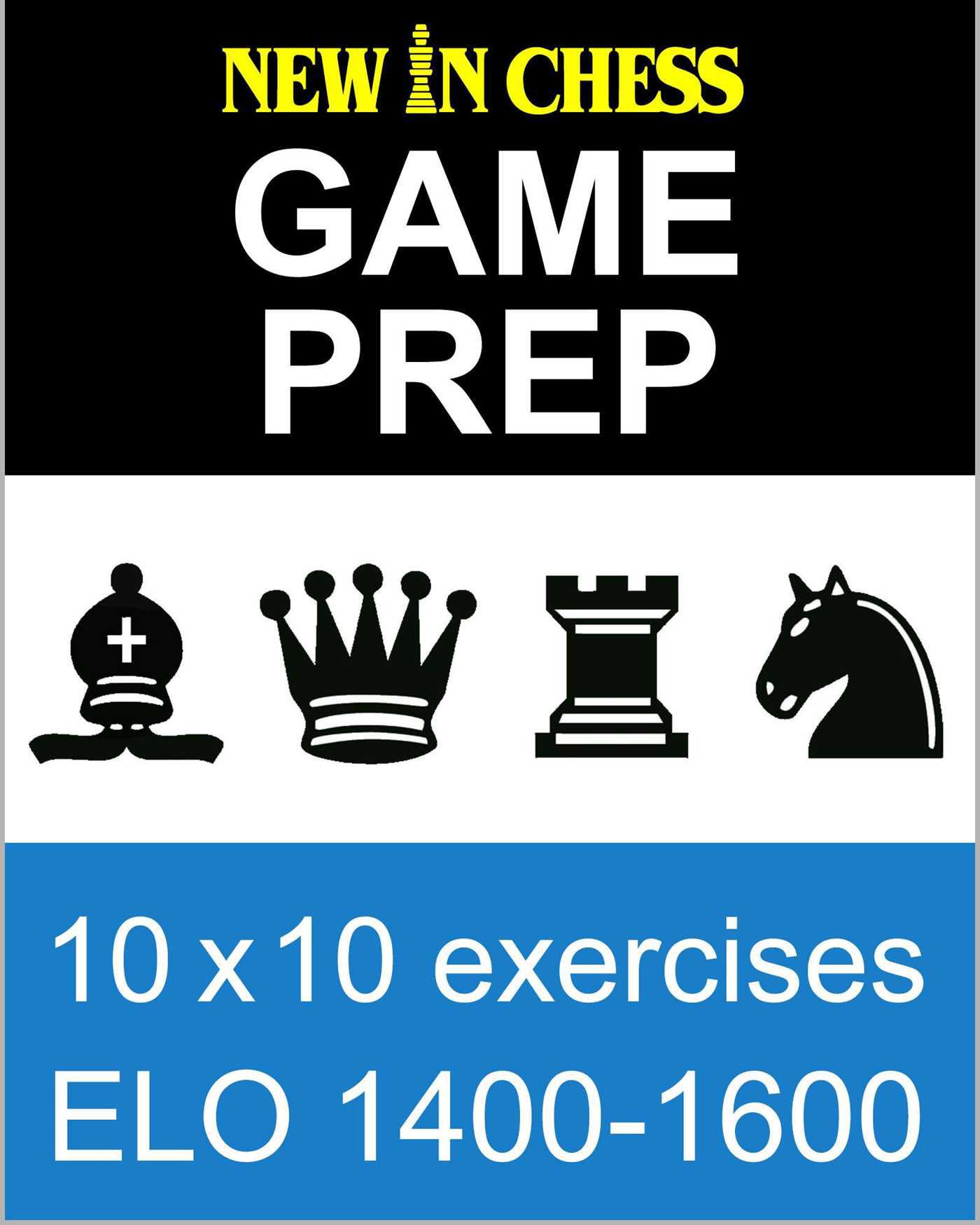 Cover image for New In Chess Gameprep Elo 1400-1600