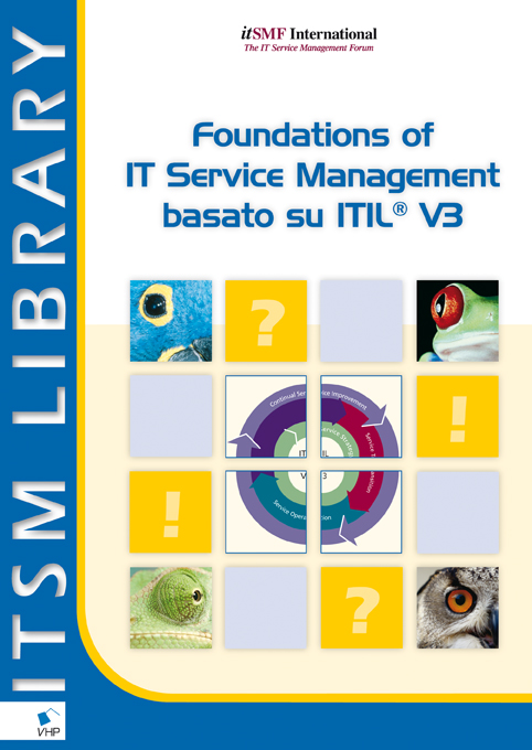 Foundations of IT Service Management Based on  ITIL V3