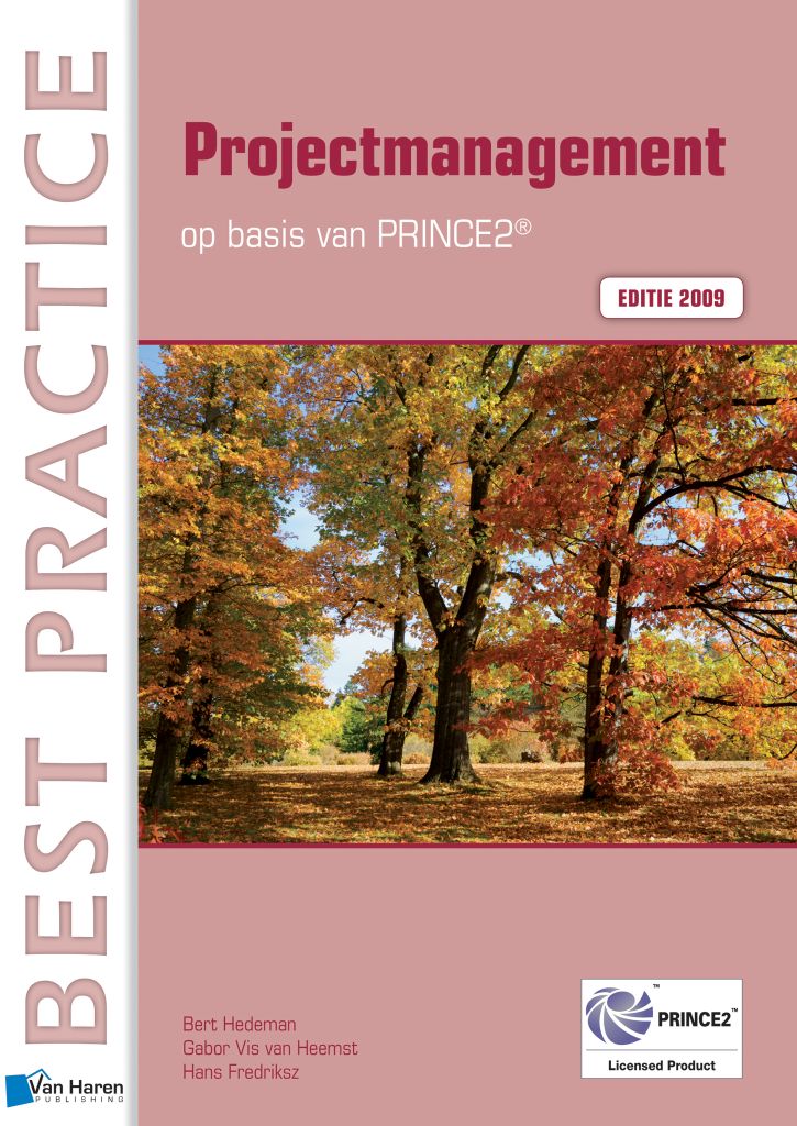 Projectmanagement op basis van PRINCE2 Editie 2009